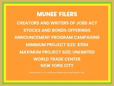 Munee Filers — Creators and Writers of JOBS Act Stocks and Bonds Offerings